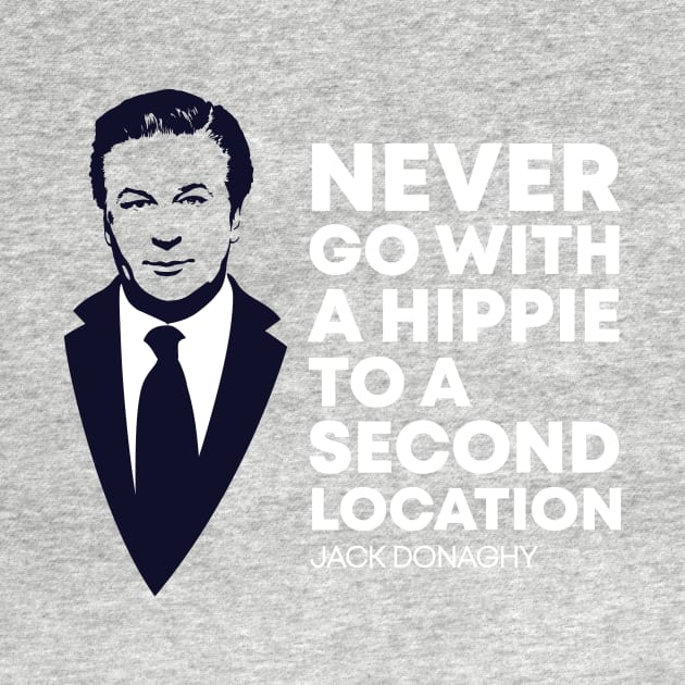 Never Go with a Hippie to a Second Location by polliadesign